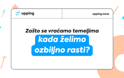 Zašto se vraćamo temeljima kada želimo ozbiljno rasti?